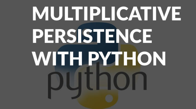 multiply numbers in list with python, multiplicative persistence ...